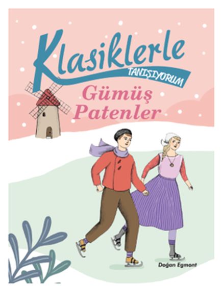 Klasiklerle Tanışıyorum  Gümüş Patenler