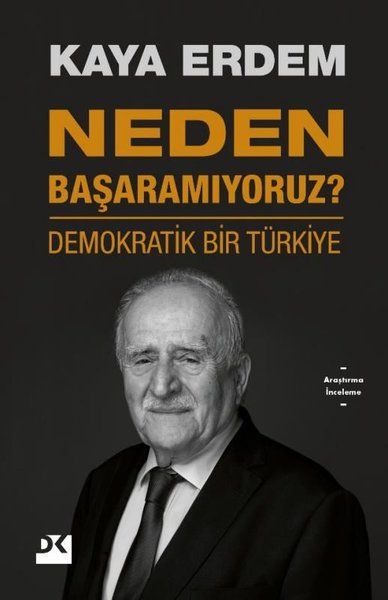 Neden Başaramıyoruz  Demokratik Bir Türkiye