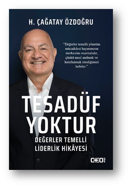 Tesadüf Yoktur  Değerler Temelli Liderlik Hikayesi