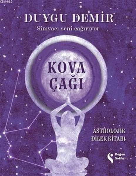 Kova Çağı Astrolojik Dilek Kitabı