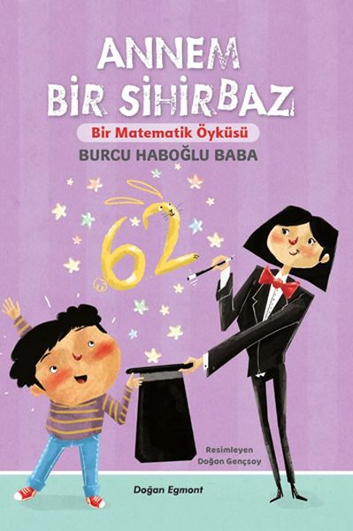 Annem Bir Sihirbaz  Bir Matematik Öyküsü