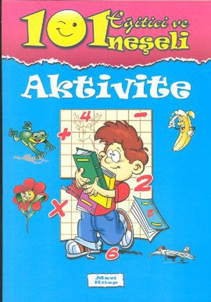 101 Eğitici ve Neşeli Aktivite  Mavi Kitap