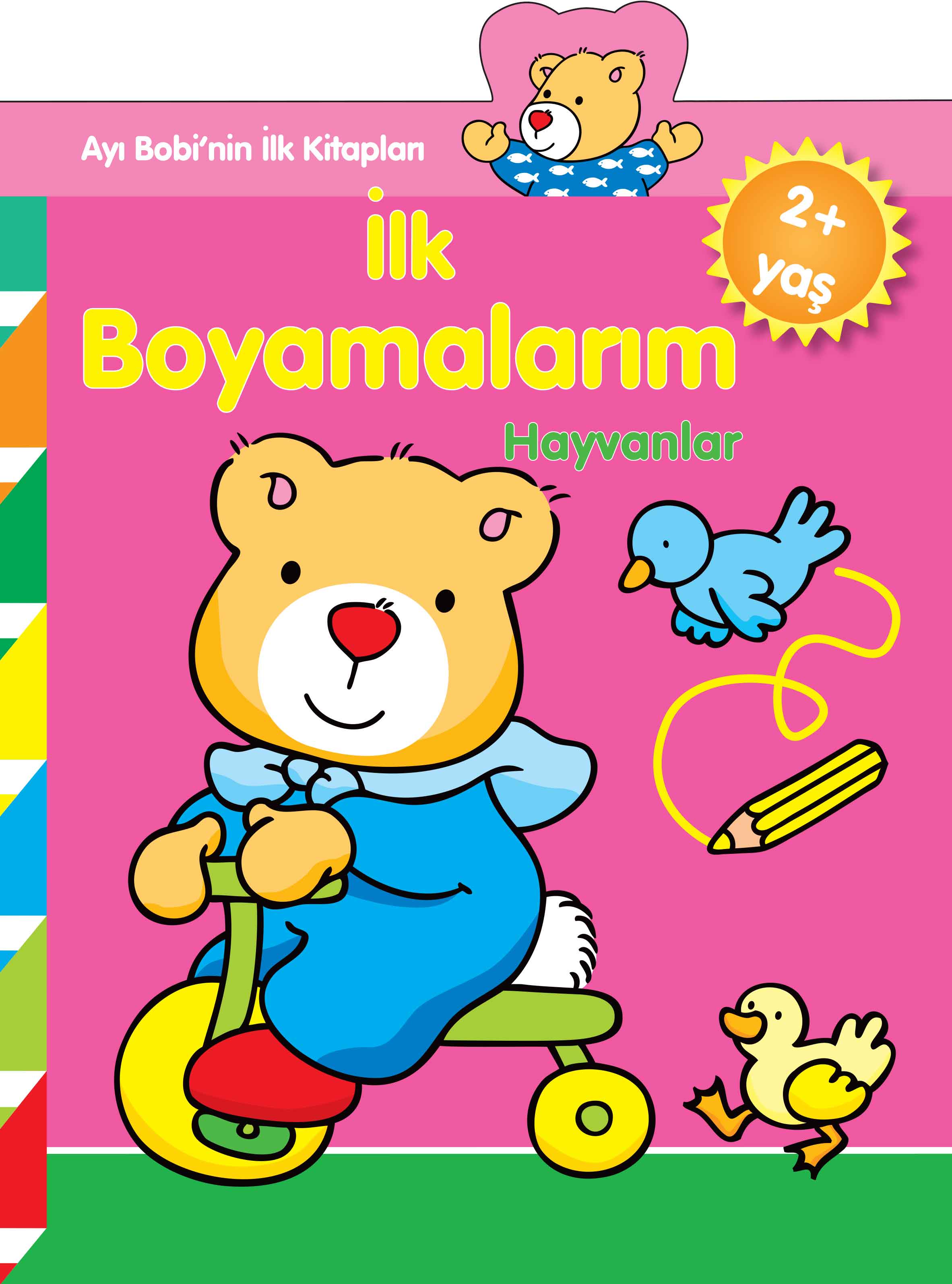 Ayı Bobinin İlk Kitapları  İlk Boyamalarım Hayvanlar