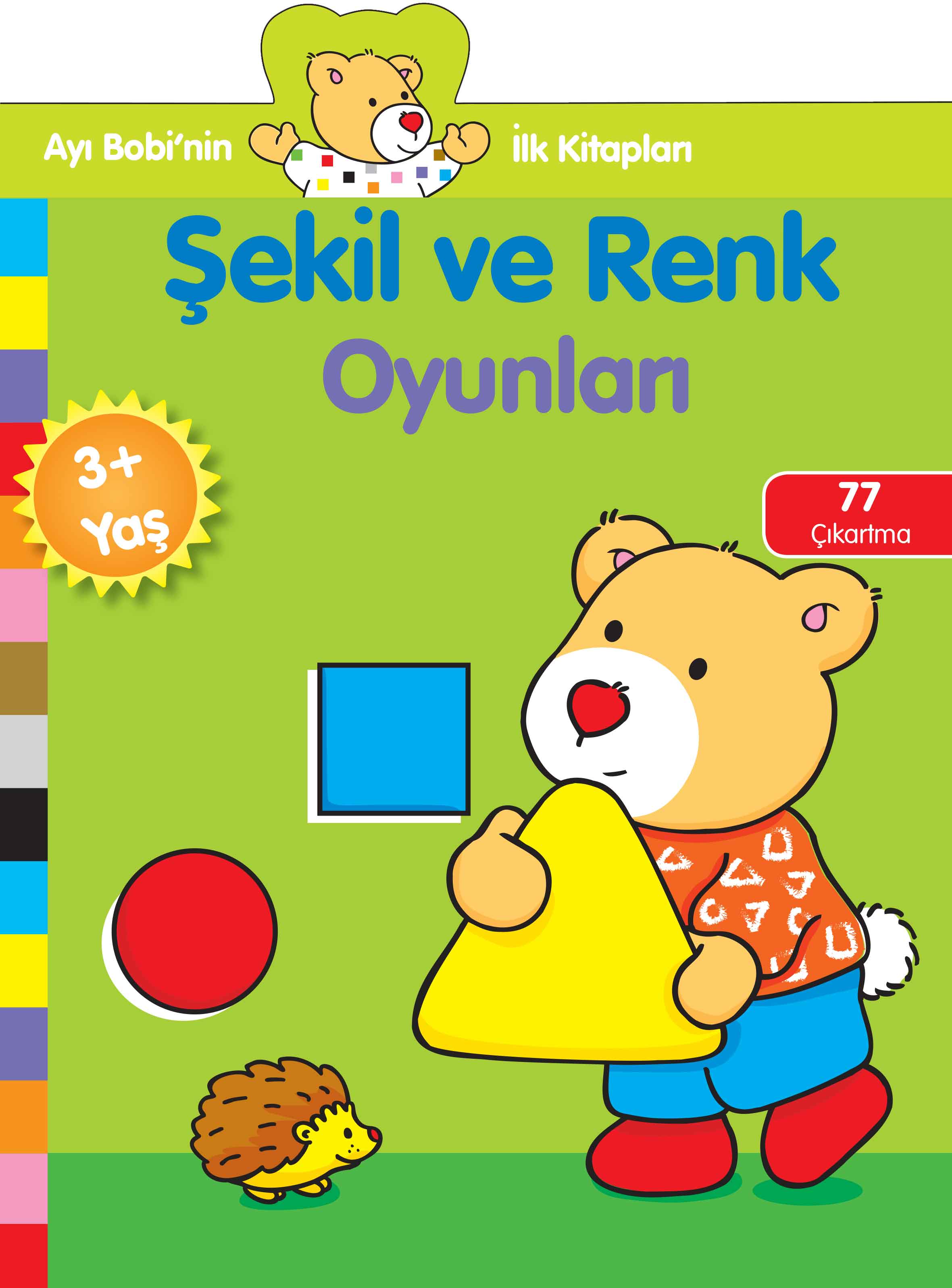 Ayı Bobinin İlk Kitapları  Şekil ve Renk Oyunları