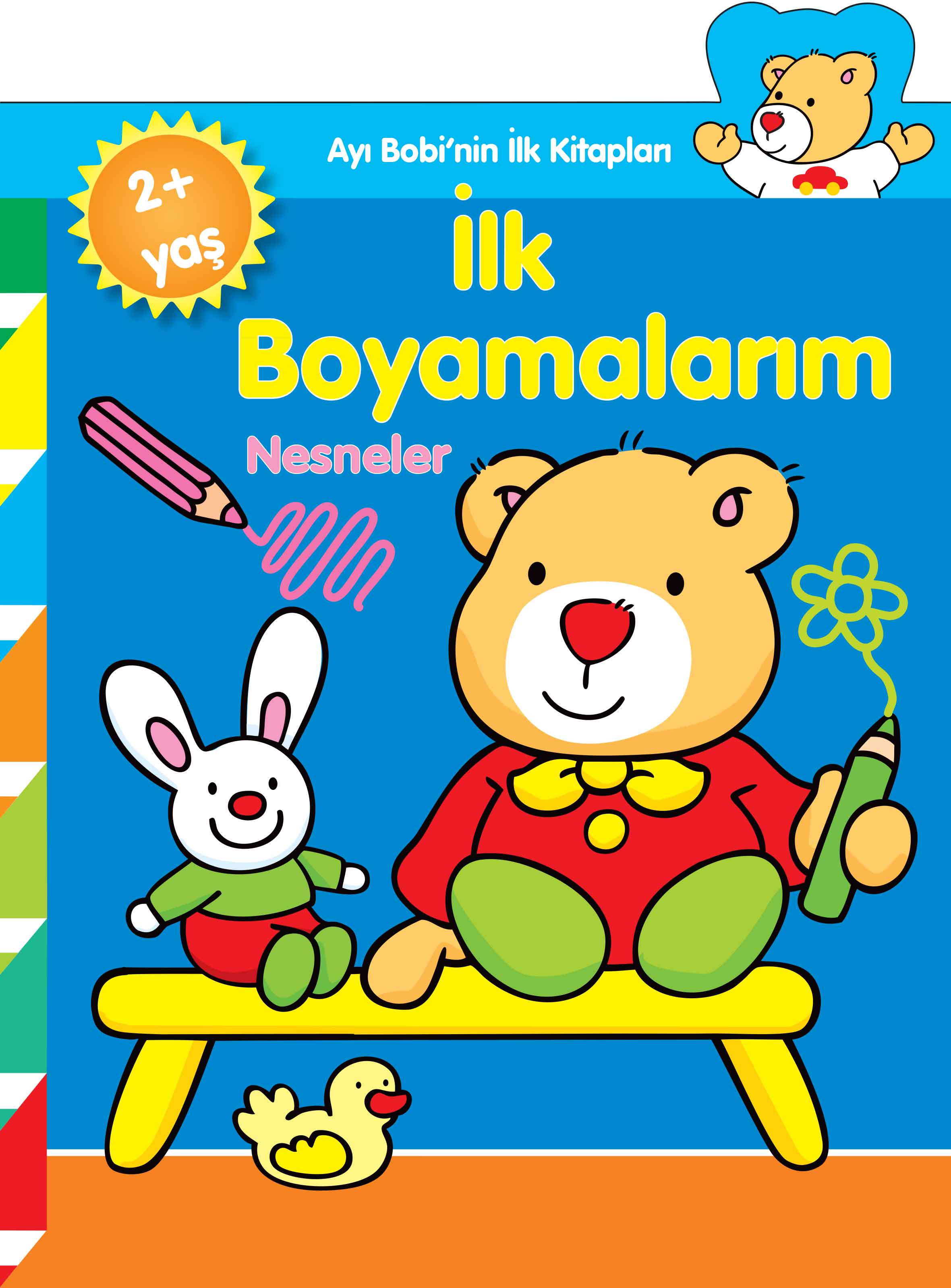 Ayı Bobinin İlk Kitapları  İlk Boyamalarım Nesneler