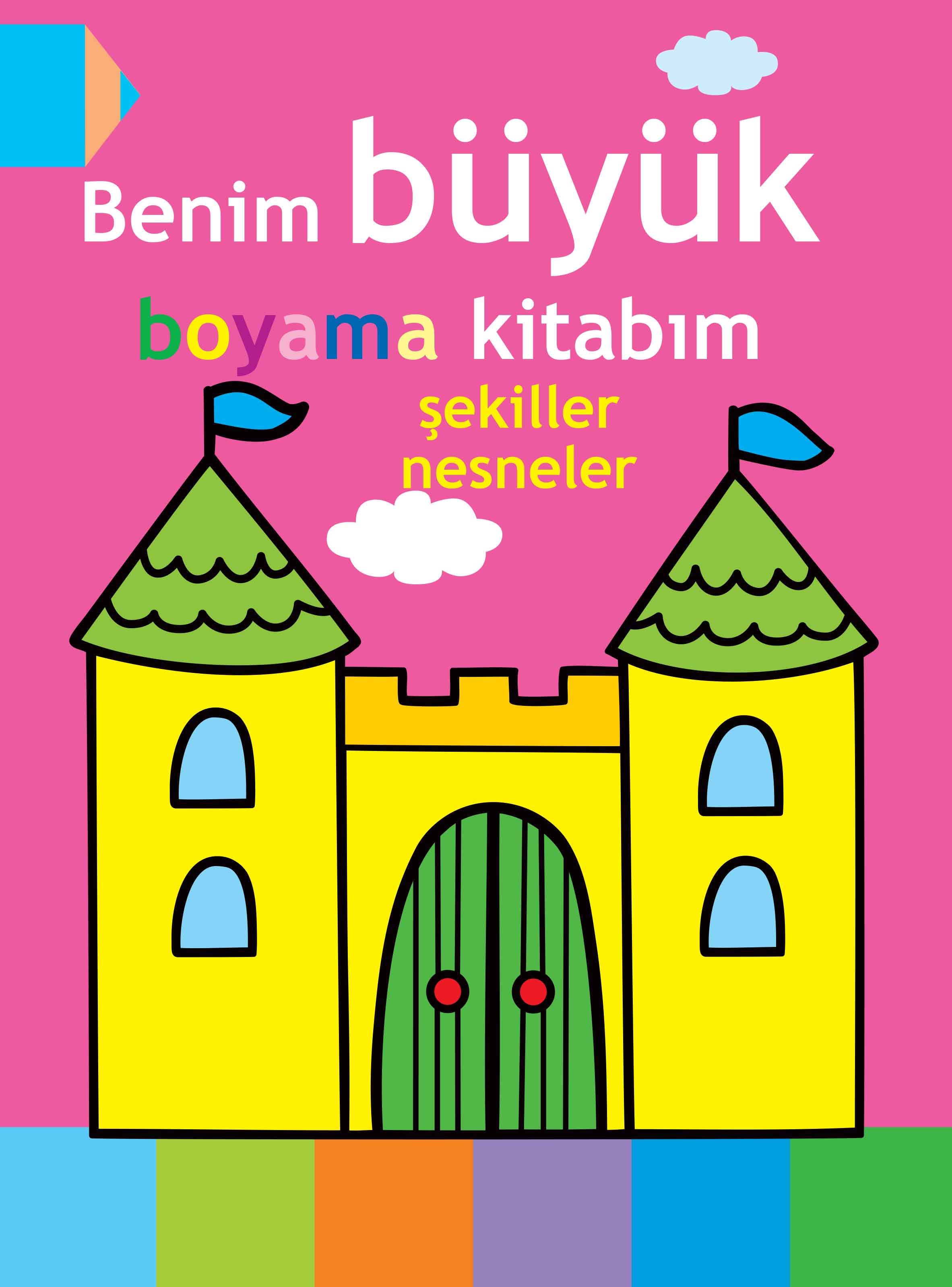 Benim Büyük Boyama Kitabım  Şekiller Nesneler