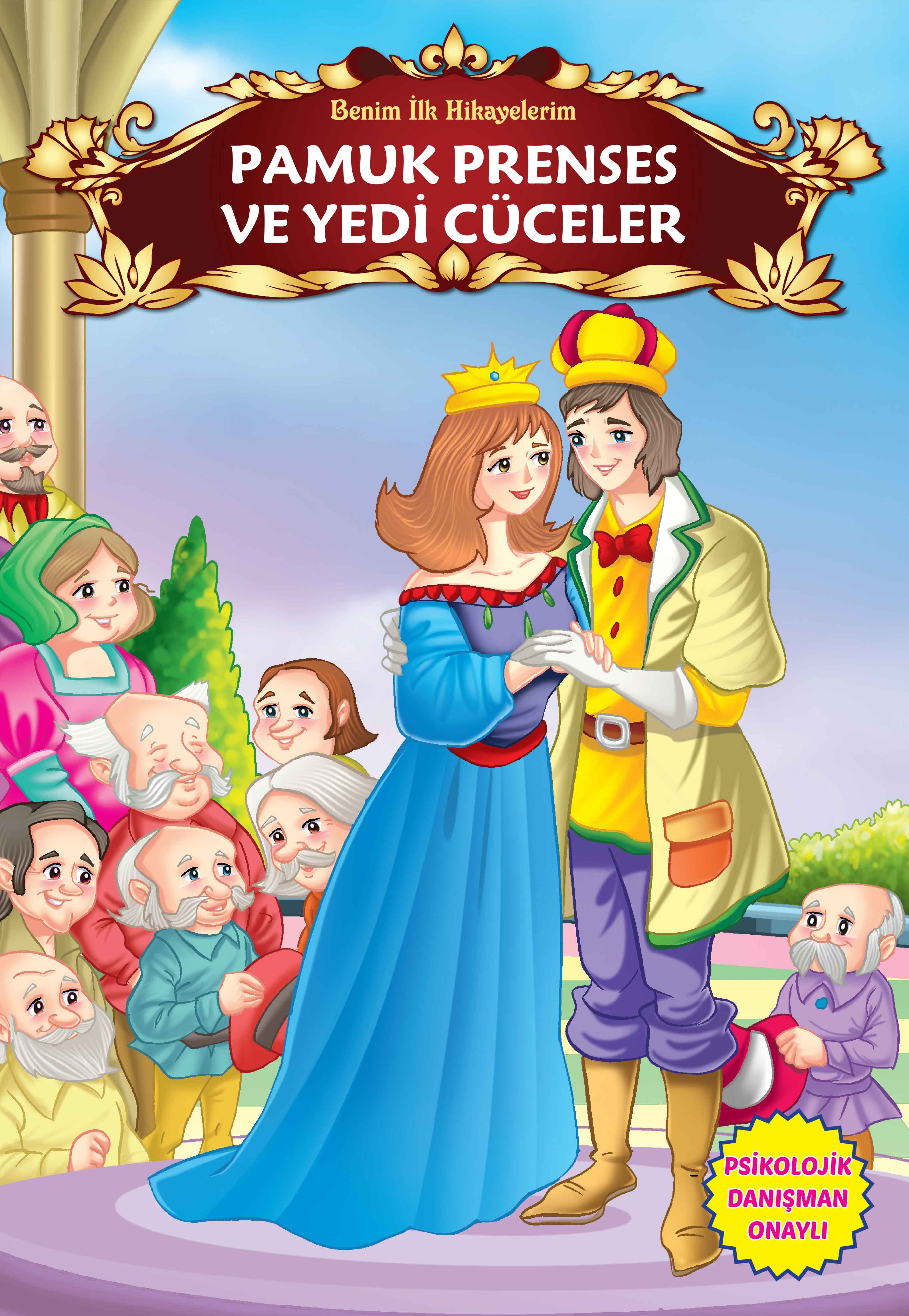 Pamuk Prenses ve Yedi Cüceler  Benim İlk Hikayelerim