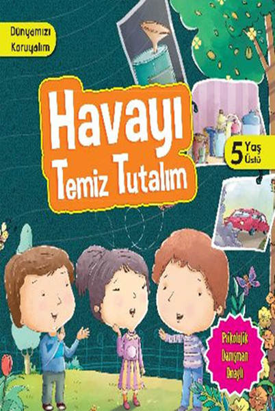 Havayı Temiz Tutalım  Dünyamızı Koruyalım