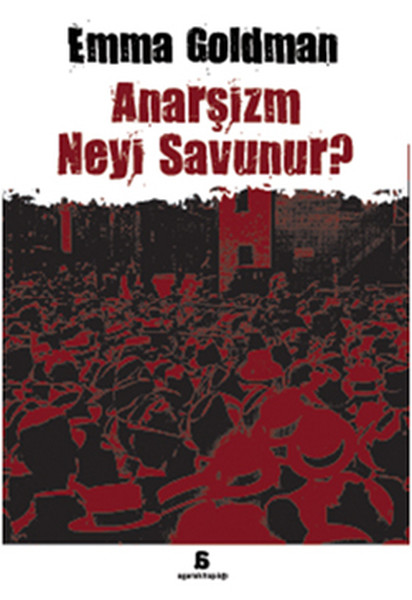 Anarşizm Neyi Savunur