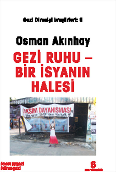 Gezi Ruhu  Bir İsyanın Halesi