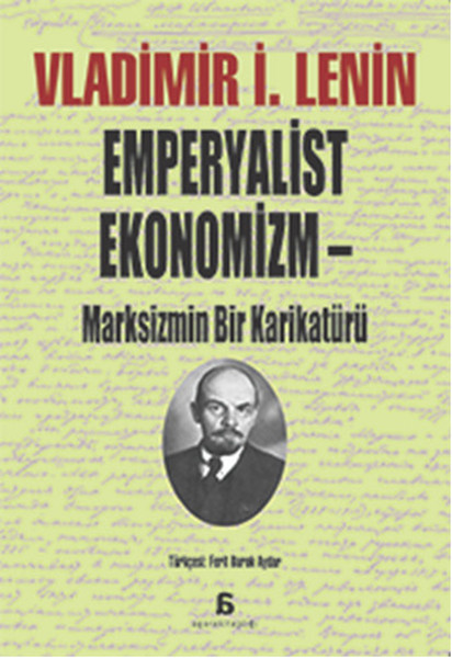 Emperyalist Ekonomizm  Marksizmin Bir Karikatürü