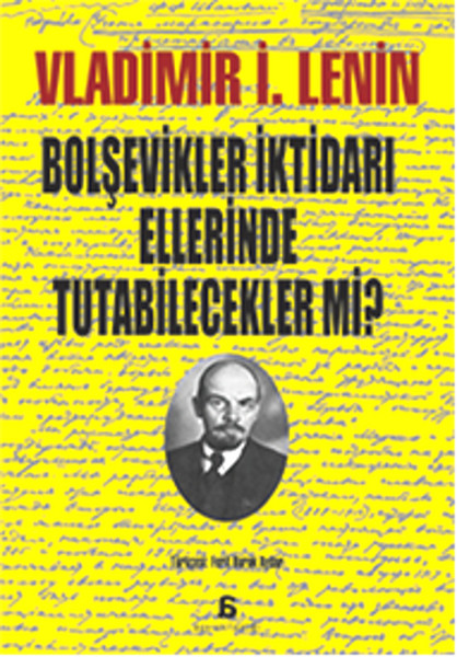 Bolşevikler İktidarı Ellerinde Tutabilecekler mi