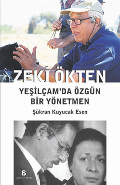 Zeki Ökten  Yeşilçamda Özgün Bir Yönetmen