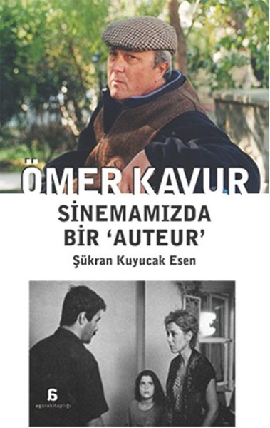 Ömer Kavur  Sinemamızda Bir Auteur