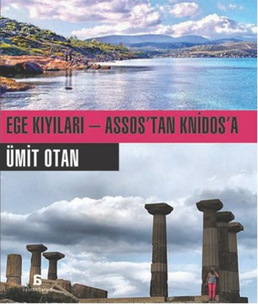 Ege Kıyıları  Assostan Knidosa