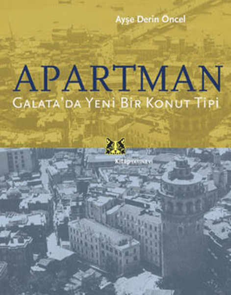 Apartman  Galatada Yeni Bir Konut Tipi