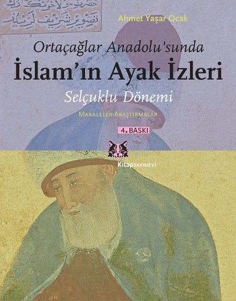 Ortaçağlar Anadolu`sunda İslam`ın Ayak İzleri