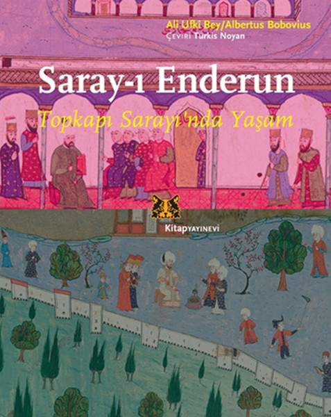 Sarayı Enderun   Topkapı Sarayında Yaşam