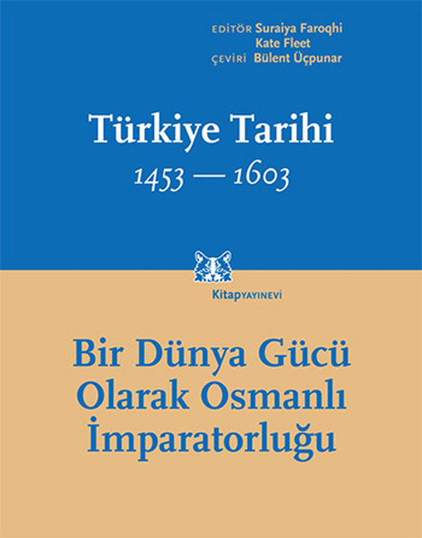 Türkiye Tarihi 14531603 Cilt 2  Bir Dünya Gücü Olarak Osmanlı İmparatorluğu