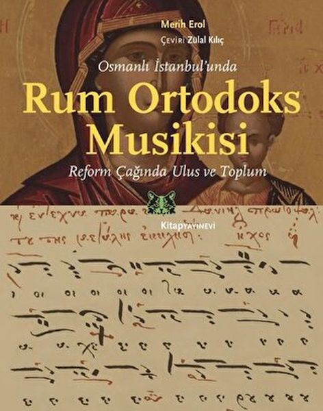 Osmanlı İstanbul’unda Rum Ortodoks Musikisi