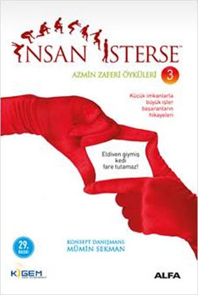 İnsan İsterse  Azmin Zaferi Öyküleri 3