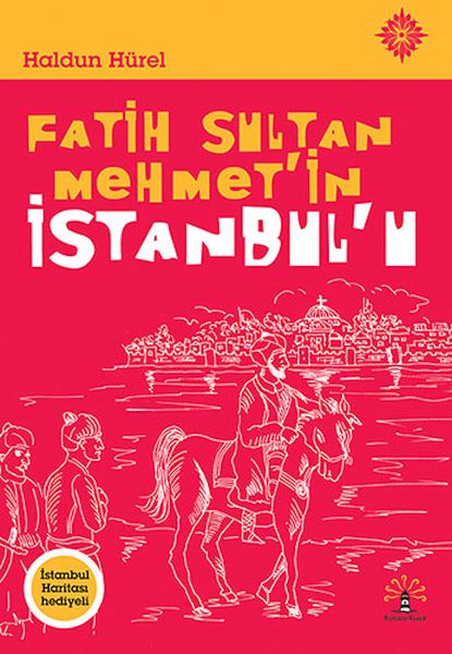 Fatih Sultan Mehmetin İstanbulu