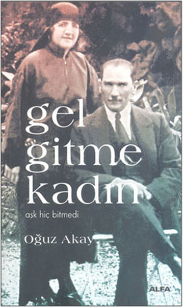 Gel Gitme Kadın  Aşk Hiç Bitmedi