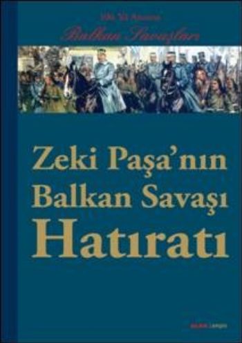 Zeki Paşanın Balkan Hatıratı