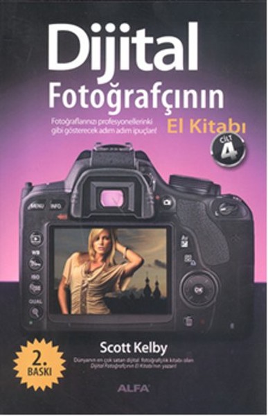 Dijital Fotoğrafçının El Kitabı Cilt 4