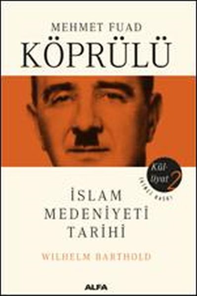 Mehmet Fuad Köprülü Külliyatı 2  İslam Medeniyeti Tarihi