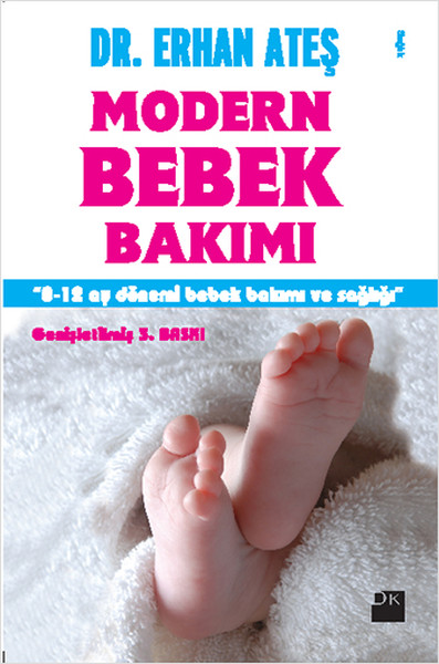 Modern Bebek Bakımı  012 Ay Dönemi Bebek Bakımı ve Sağlığı