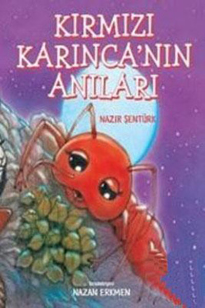 Kırmızı Karıncanın Anıları