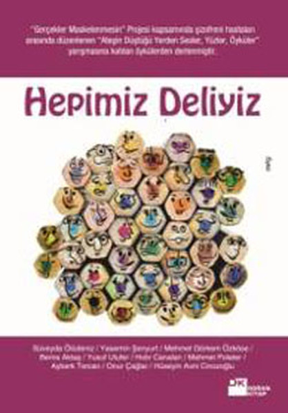 Hepimiz Deliyiz