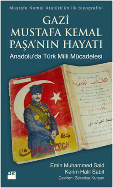 Gazi Mustafa Kemal Paşanın Hayatı  Anadoluda Türk Milli Mücadelesi