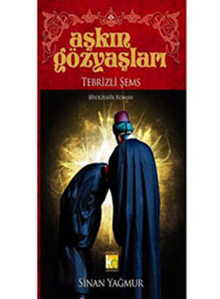 Aşkın Gözyaşları 1 Tebrizli Şems