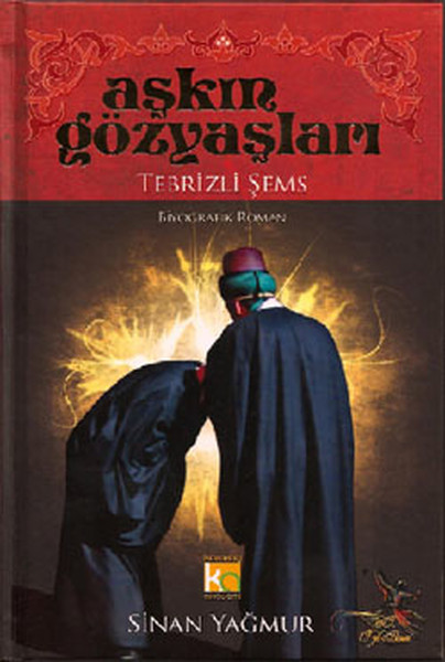 Aşkın Gözyaşları 1 Tebrizli Şems Ciltli