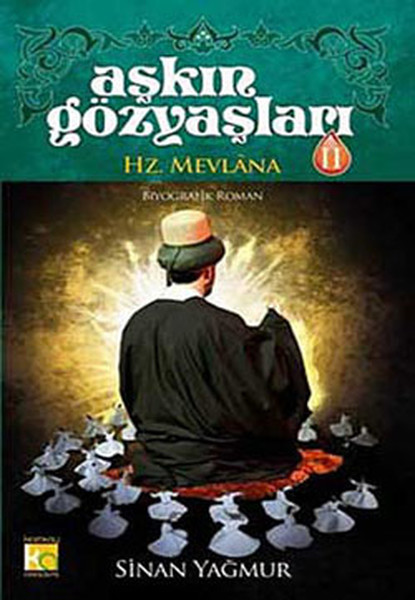 Aşkın Gözyaşları 2 Hz Mevlana