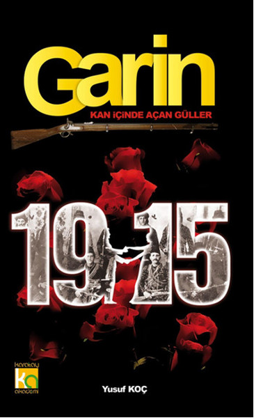 Garin 1915  Kan İçinde Açan Güller