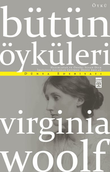 Virginia Woolf  Bütün Öyküleri