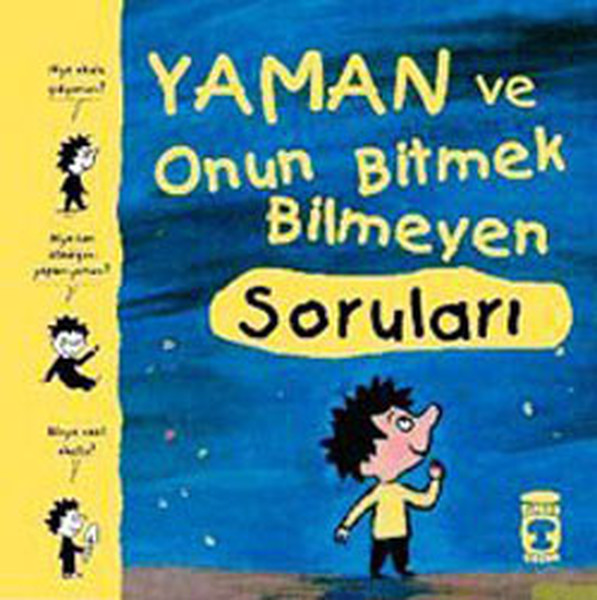 Yaman ve Onun Bitmek Bilmeyen Soruları