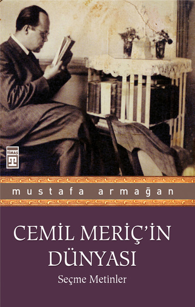 Cemil Meriç’in Dünyası