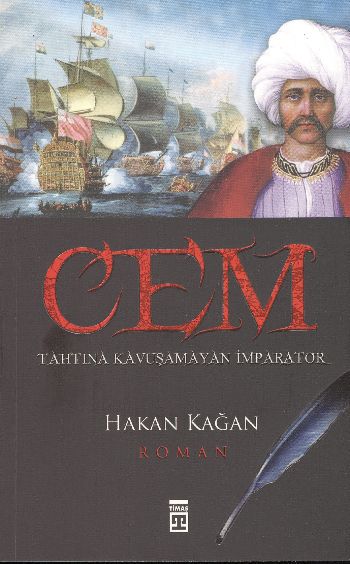 Cem  Tahtına Kavuşamayan Bir ımparator