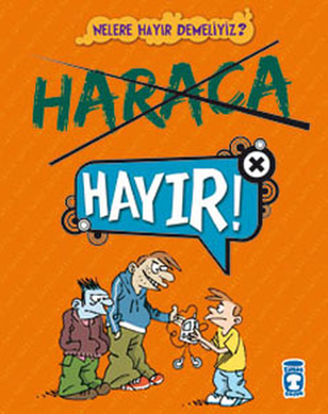 Haraca Hayır  Nelere Hayır Demeliyiz