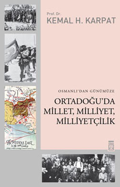 Osmanlıdan Günümüze Ortadoğuda Millet Milliyet Milliyetçilik