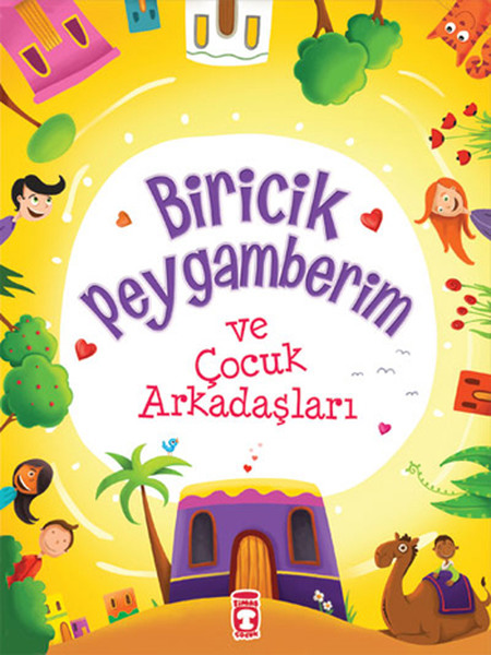 Biricik Peygamberim ve Çocuk Arkadaşları