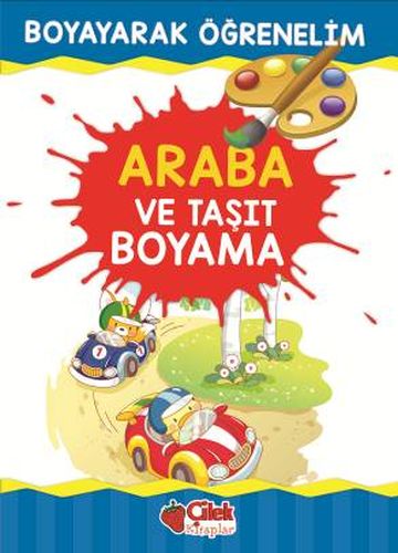 Boyayarak Öğrenelim  Araba ve Taşıt Boyama