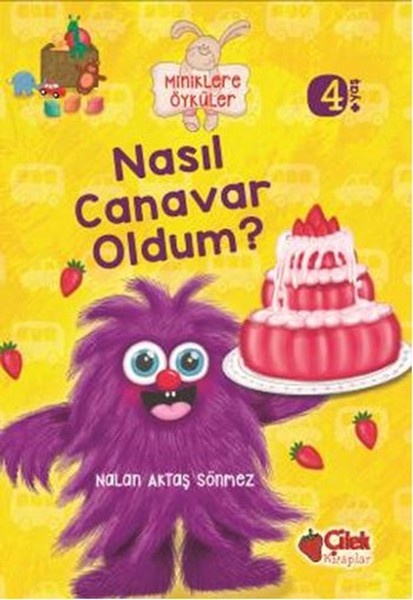 Nasıl Canavar Oldum  Miniklere Öyküler