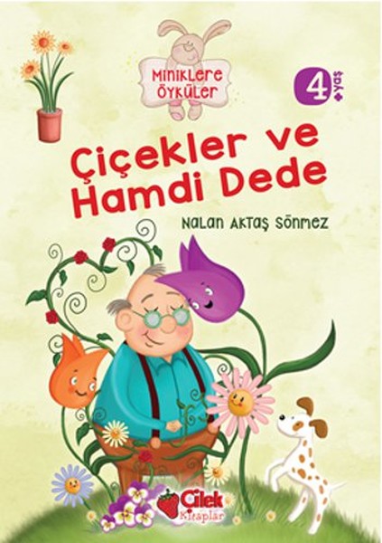 Çiçekler ve Hamdi Dede  Miniklere Öyküler