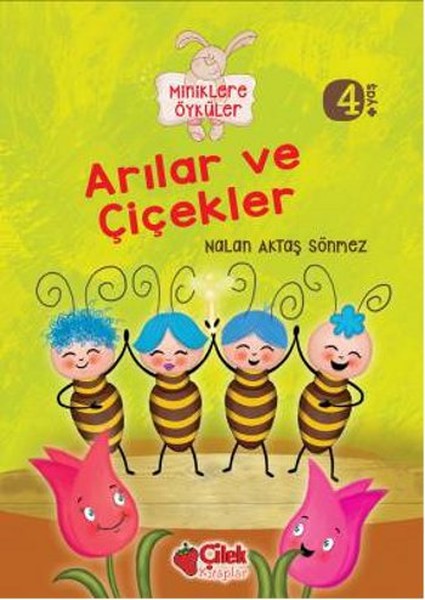 Arılar ve Çiçekler  Miniklere Öyküler