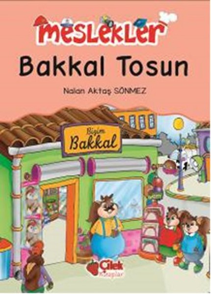 Bakkal Tosun  Meslekler